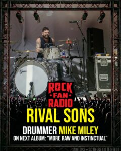 Rival Sons Drummer Mike Miley On Next Album: 'More Raw And Instinctual'