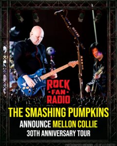 THE SMASHING PUMPKINS Announce 'Mellon Collie' 30th Anniversary Tour
