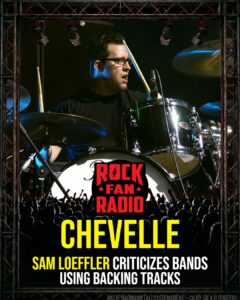 Chevelle's Sam Loeffler Criticizes Bands Using Backing Tracks