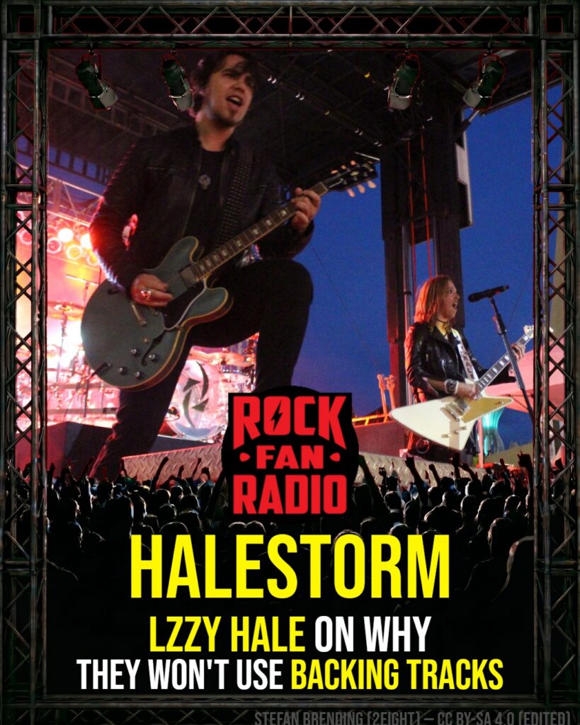 HALESTORM  LZZY HALE on Why They Won’t Use Backing Tracks