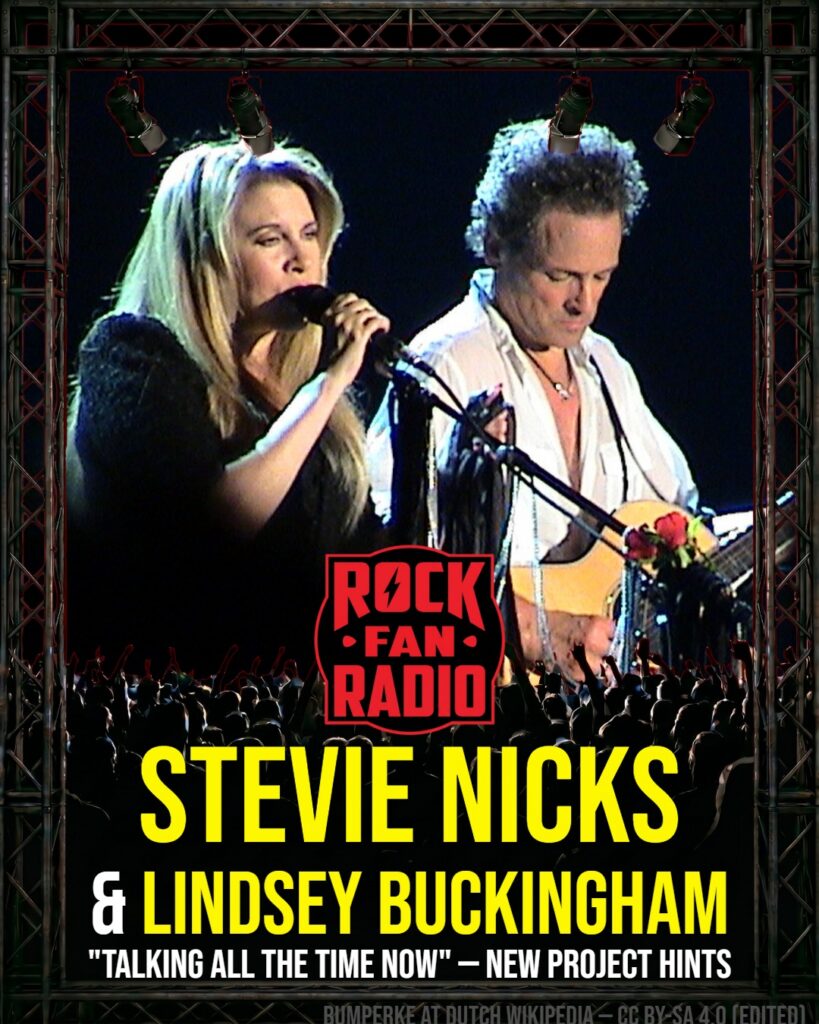 Stevie Nicks  & Lindsey Buckingham ‘Talking All the Time Now’ — New Project Hints